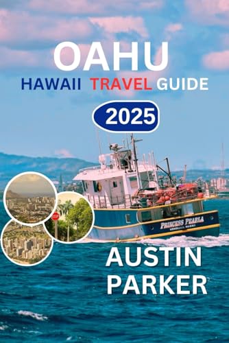 OAHU TRAVEL GUIDE 2025 (ENCHANTING DESTINATIONS INSIDER TIPS SERIES FOR ENGLISH AND GERMAN) von Independently published