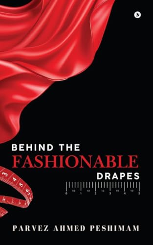 Behind The Fashionable Drapes von Notion Press