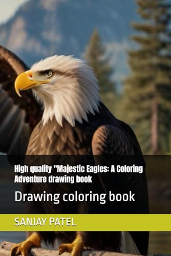 High quality "Majestic Eagles: A Coloring Adventure drawing book: Drawing coloring book von Independently published