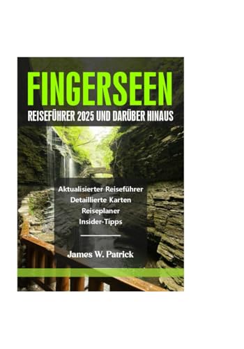 FINGERSEEN REISEFÜHRER 2025 UND DARÜBER HINAUS (Stadtbild-Chroniken, Band 19) von Independently published