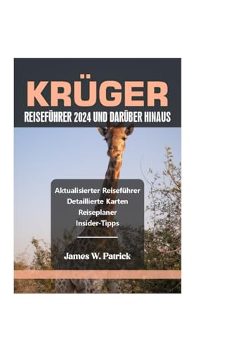 KRÜGER REISEFÜHRER 2024 UND DARÜBER HINAUS (Stadtbild-Chroniken, Band 35) von Independently published