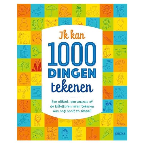 Ik kan 1000 dingen tekenen: Een olifant, aan ananas of de Eiffeltoren leren tekenen was nog nooit zo simpel! von Zuidnederlandse Uitgeverij (ZNU)