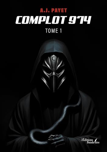 Complot 974 - Tome 1 von Baudelaire