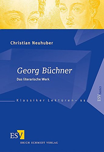 Georg Büchner. Das literarische Werk (Klassiker-Lektüren) von Schmidt (Erich), Berlin