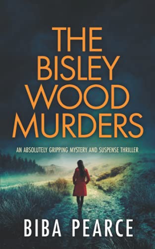 THE BISLEY WOOD MURDERS an absolutely gripping crime mystery with a massive twist (Detective Rob Miller Mysteries, Band 3)