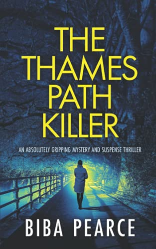 THE THAMES PATH KILLER an absolutely gripping mystery and suspense thriller (Detective Rob Miller Mysteries, Band 1) von Joffe Books