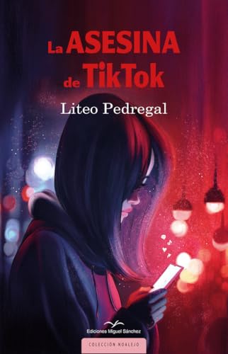 LA ASESINA DE TIKTOK von Ediciones Miguel Sánchez