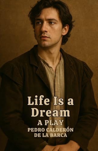 Life Is a Dream A Play von Independently published