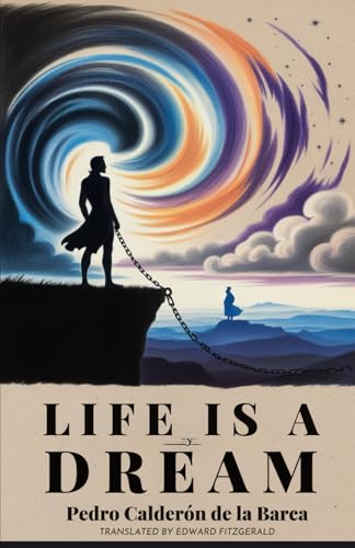 Life Is a Dream: A Play von Independently published