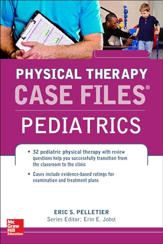 Case Files in Physical Therapy Pediatrics (Communications and Signal Processing) von McGraw-Hill Education
