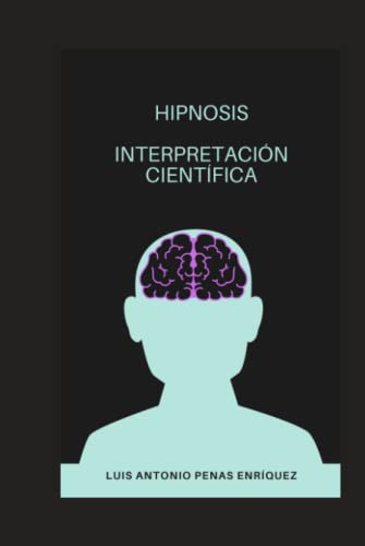 HIPNOSIS. INTERPRETACIÓN CIENTÍFICA von Independently published