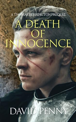 A Death of Innocence: A Thomas Berrington Prequel (Thomas Berrington Historical Mystery, Band 71) von David Penny