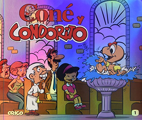 Coné y Condorito. 1 (Coné y Condorito, Band 1) von REVERTE MANAGEMENT