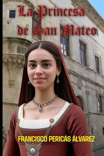 La Princesa de San Mateo von Independently published