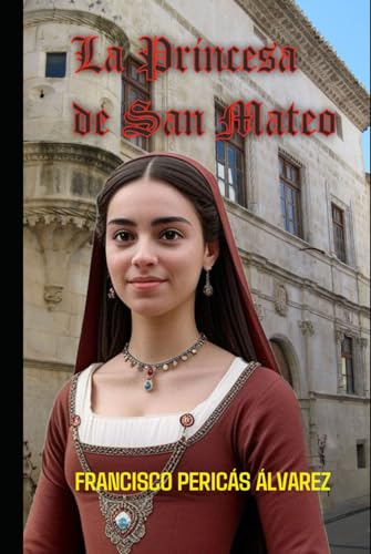 La Princesa de San Mateo von Independently published