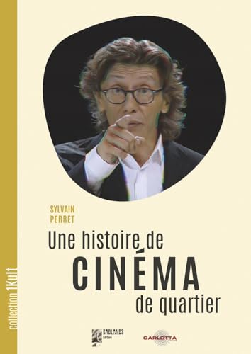 Une histoire de cinéma de quartier