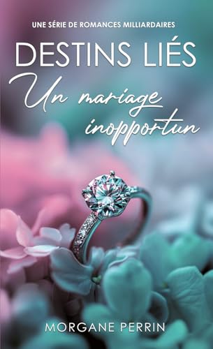 Destins Liés - Un mariage inopportun von Independently published