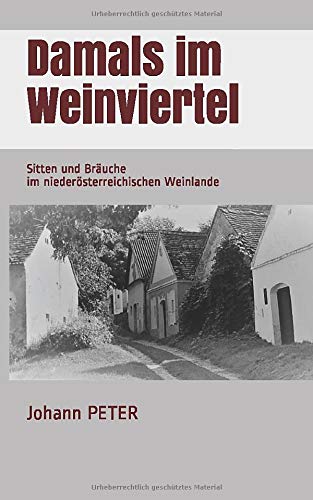 Damals im Weinviertel von Independently published