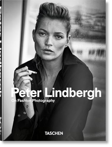 Peter Lindbergh. On Fashion Photography. 40th Ed.