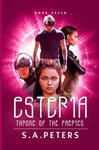 ESTERIA: Throne of the Faeries (THE ESTERIA CHRONICLES, Band 7) von NIELSEN