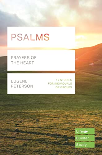 PSALMS: PRAYERS OF THE HEART (Lifebuilder Bible Study Guides, 161)