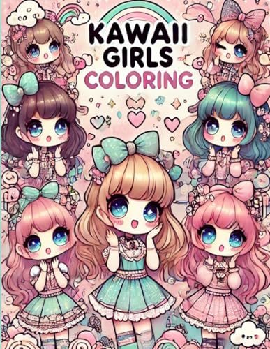 Kawaii Girls Coloring: Cute & Stylish Anime-Inspired Art Fun | Part Three: Adorable Kawaii Fashion Girls for Relaxing & Creative Coloring von Independently published