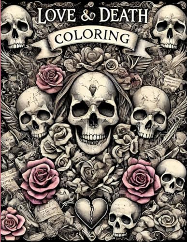 Love and Death: A Dark Romance Coloring Book: A Hauntingly Beautiful Double-Page Coloring Experience von Independently published