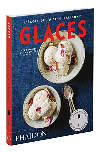 L ECOLE DE CUISINE ITALIENNE GLACES