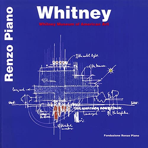 Whitney: The Whitney Museum of Art von Fondazione Renzo Piano
