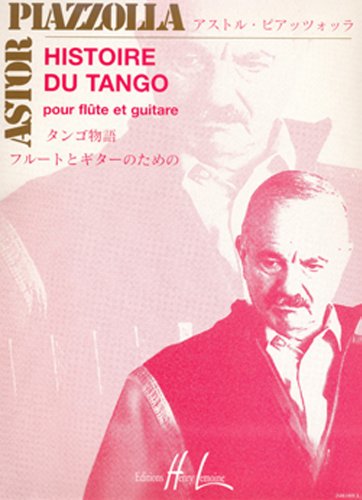 HISTOIRE DU TANGO FLUTE & GUITAR von Editions Henry Lemoine