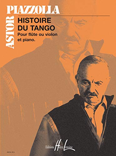 HISTOIRE DU TANGO FLUTE & PIANO von Editions Henry Lemoine