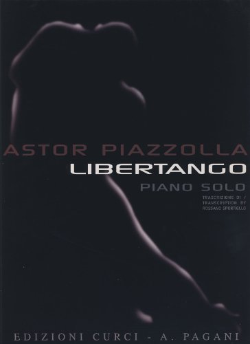 PIAZZOLLA - Libertango para Piano (Teclado) (Sportiello) von Edizioni Curci