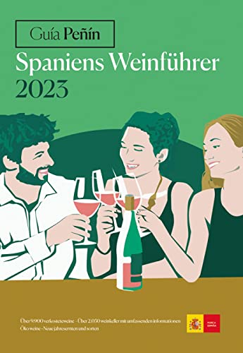 PEÑIN GUIDE SPANIENS WEINFÜHER 2023 (Spanish Wines 2023) von GRUPO ANAYA