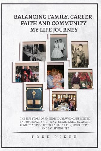 BALANCING FAMILY, CAREER, FAITH, AND COMMUNITY – MY LIFE JOURNEY von Excel Book Writing