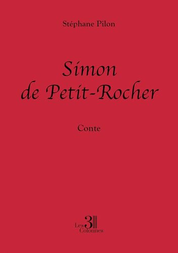 Simon de Petit-Rocher Simon de Petit-Rocher von TROIS COLONNES