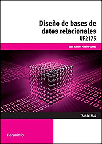 Diseño de bases de datos relacionales von Ediciones Paraninfo, S.A
