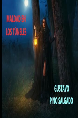 Maldad en los túneles von Gustavo Pino Salgado