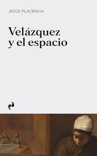 VELÁZQUEZ Y EL ESPACIO von Ediciones Asimétricas