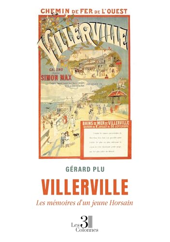 Villerville: Les mémoires d'un jeune Horsain Villerville: Les mémoires d'un jeune Horsain von TROIS COLONNES