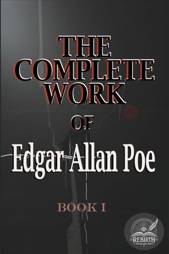 THE WORKS OF EDGAR ALLAN POE: The Raven Edition | Book1 THE WORKS OF EDGAR ALLAN POE: The Raven Edition | Book1 von Independently published