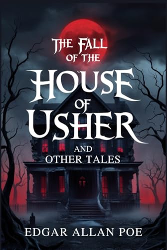 The Fall of the House of Usher and Other Tales The Fall of the House of Usher and Other Tales von Independently published