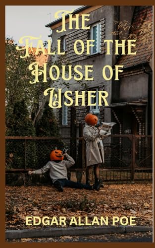 The Fall of the House of Usher The Fall of the House of Usher von Independently published