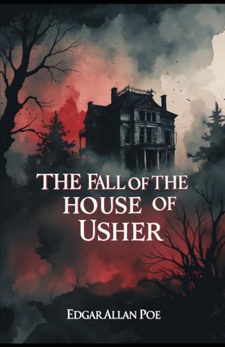 The Fall of the House of Usher The Fall of the House of Usher von Independently published