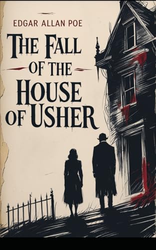 The Fall of the House of Usher The Fall of the House of Usher von Independently published