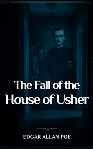 The Fall of the House of Usher The Fall of the House of Usher von Independently published