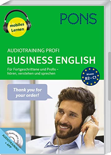 PONS Audiotraining Profi Business English. Für Fortgeschrittene und Profis - hören, verstehen und sprechen. PONS Audiotraining Profi Business English. Für Fortgeschrittene und Profis - hören, verstehen und sprechen.