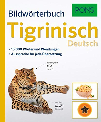 PONS Bildwörterbuch Tigrinisch: 16.000 Wörter und Wendungen. Aussprache für jede Übersetzung PONS Bildwörterbuch Tigrinisch: 16.000 Wörter und Wendungen. Aussprache für jede Übersetzung