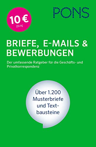 PONS Briefe, E-Mails & Bewerbungen. Der umfassende Ratgeber für die Geschäfts- und Privatkorrespondenz. Über 1.200 Musterbriefe und Textbausteine PONS Briefe, E-Mails & Bewerbungen. Der umfassende Ratgeber für die Geschäfts- und Privatkorrespondenz. Über 1.200 Musterbriefe und Textbausteine von Pons GmbH