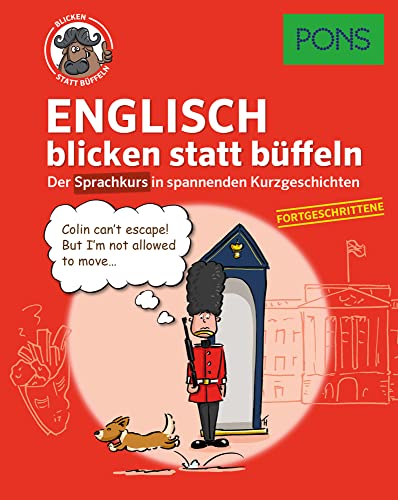 PONS Sprachkurs Englisch 2 blicken statt büffeln: Der Sprachkurs in spannenden Kurzgeschichten. Für Fortgeschrittene. (PONS blicken statt büffeln) PONS Sprachkurs Englisch 2 blicken statt büffeln: Der Sprachkurs in spannenden Kurzgeschichten. Für Fortgeschrittene. (PONS blicken statt büffeln)