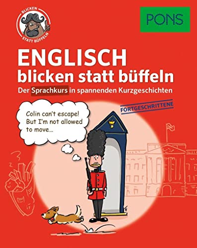 PONS Sprachkurs Englisch 2 blicken statt büffeln: Der Sprachkurs in spannenden Kurzgeschichten. Für Fortgeschrittene. (PONS blicken statt büffeln) PONS Sprachkurs Englisch 2 blicken statt büffeln: Der Sprachkurs in spannenden Kurzgeschichten. Für Fortgeschrittene. (PONS blicken statt büffeln)